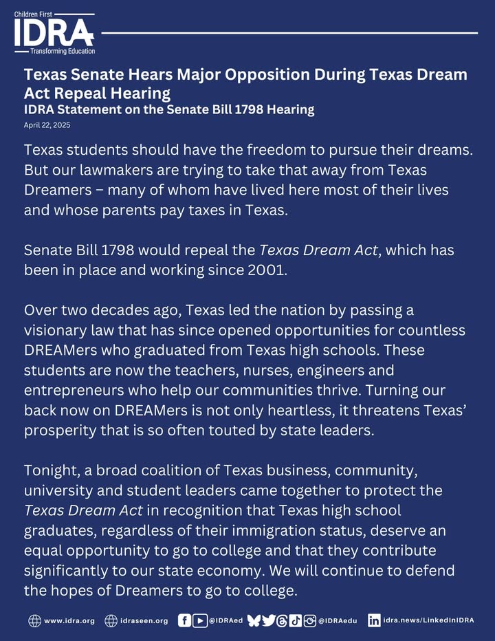 IDRAedu's tweet photo. Last night, the Senate Education Committee held a hearing on SB 1798, a bill to repeal the Texas Dream Act. The hearing ended with overwhelming opposition against the bill. 

All Texans, regardless of immigration status, deserve equitable college access. Read our statement below. https://t.co/Z5Z46NdZP7