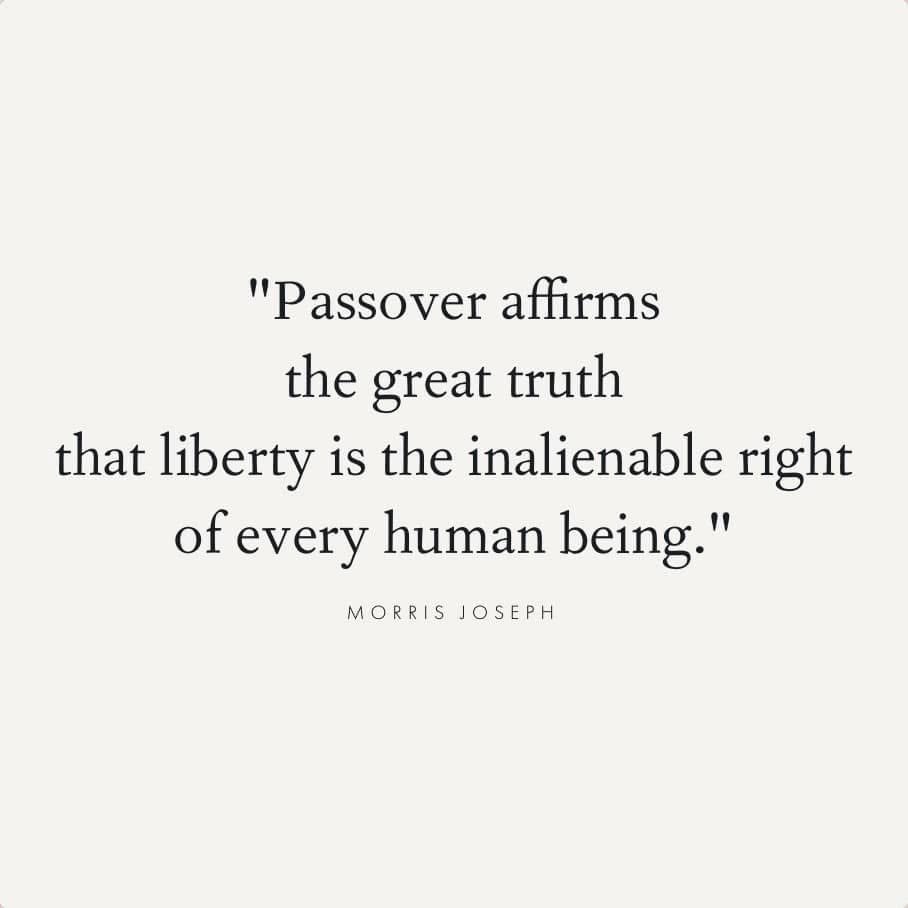 Through the years I have been invited by my Jewish friends to join them for their Passover Seder. The experience has drawn me closer to the Jewish tradition of liberty and freedom for all God’s people. I treasure those times and wish all a Happy Passover.