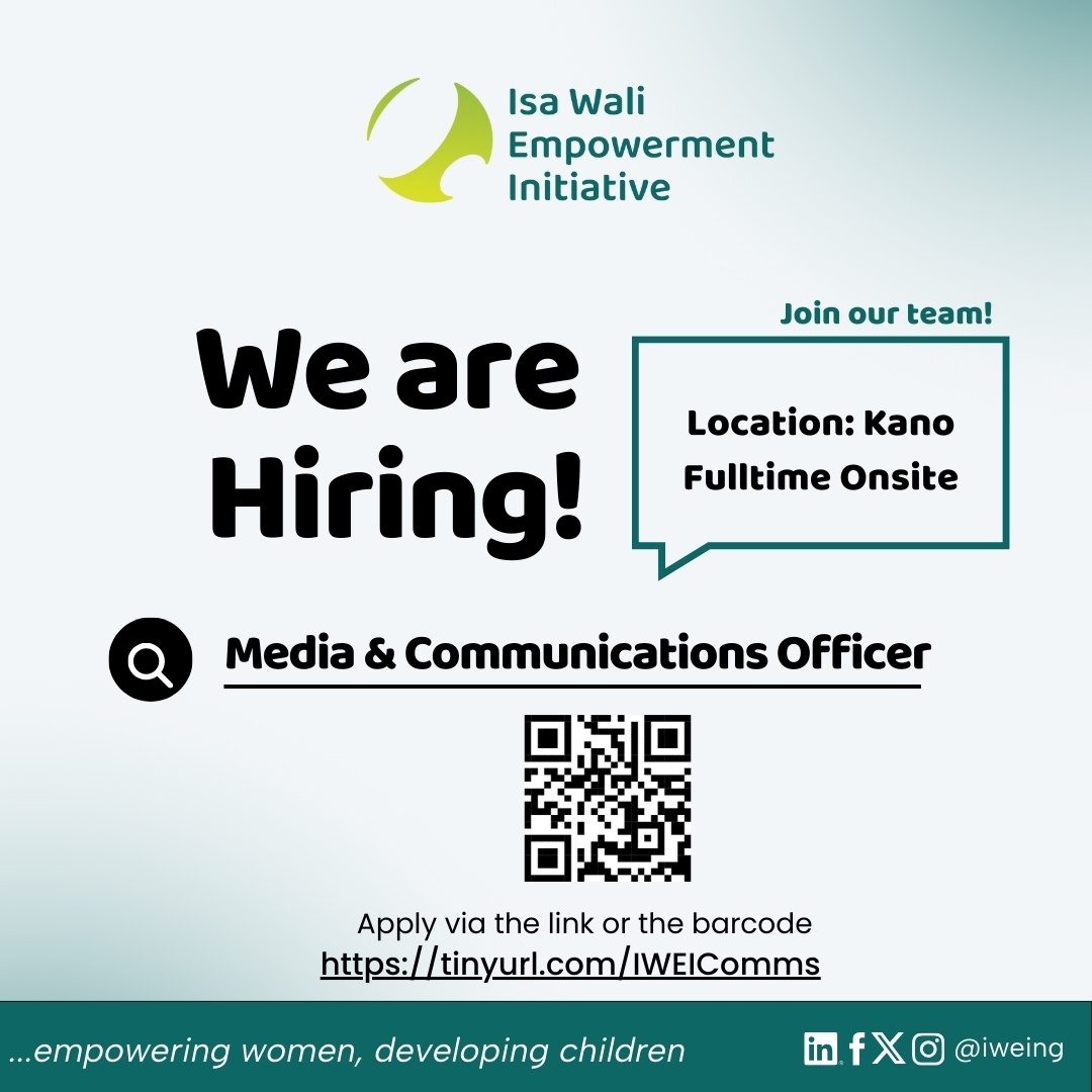 We are seeking a qualified candidate to join our team at Isa Wali Empowerment Initiative as Media and Communications Officer to amplify our mission. 

 Apply now via: tinyurl.com/IWEIComms