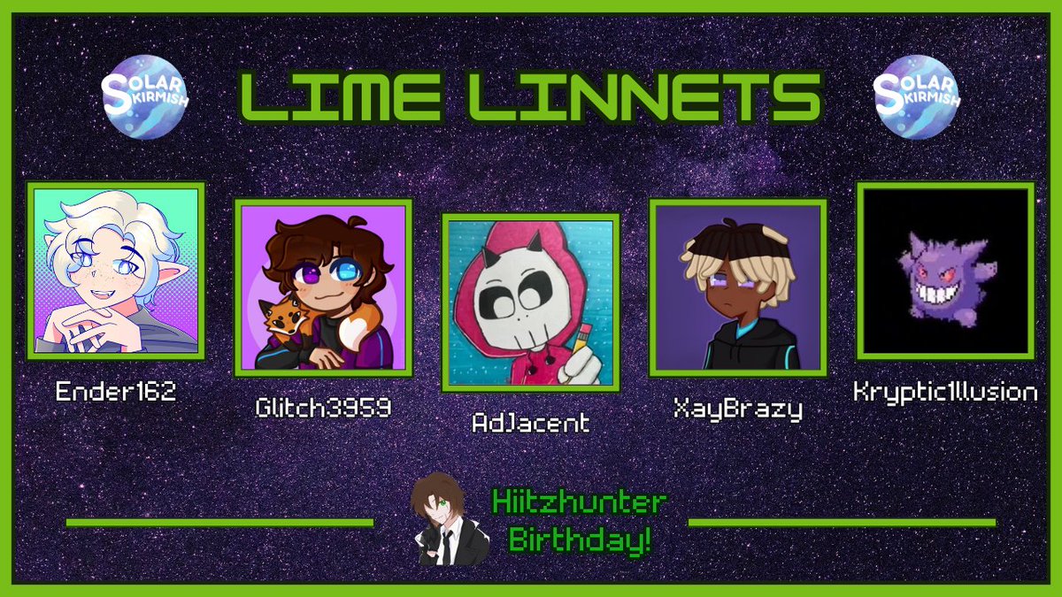 Hiitzhunter (@hiitzhunter1) on Twitter photo These are the Lime Linnets!
<a href="/EnderShadows162/">Ender162</a> <a href="/Glitch3959/">Glitch3959_</a> AdJacent <a href="/xVoidedl/">XayBrazy</a> <a href="/KrypticIllusion/">Kryptic Illusion</a>
Watch these teams compete on May 1st at 4pm EST These are the Lime Linnets!
<a href="/EnderShadows162/">Ender162</a> <a href="/Glitch3959/">Glitch3959_</a> AdJacent <a href="/xVoidedl/">XayBrazy</a> <a href="/KrypticIllusion/">Kryptic Illusion</a>
Watch these teams compete on May 1st at 4pm EST