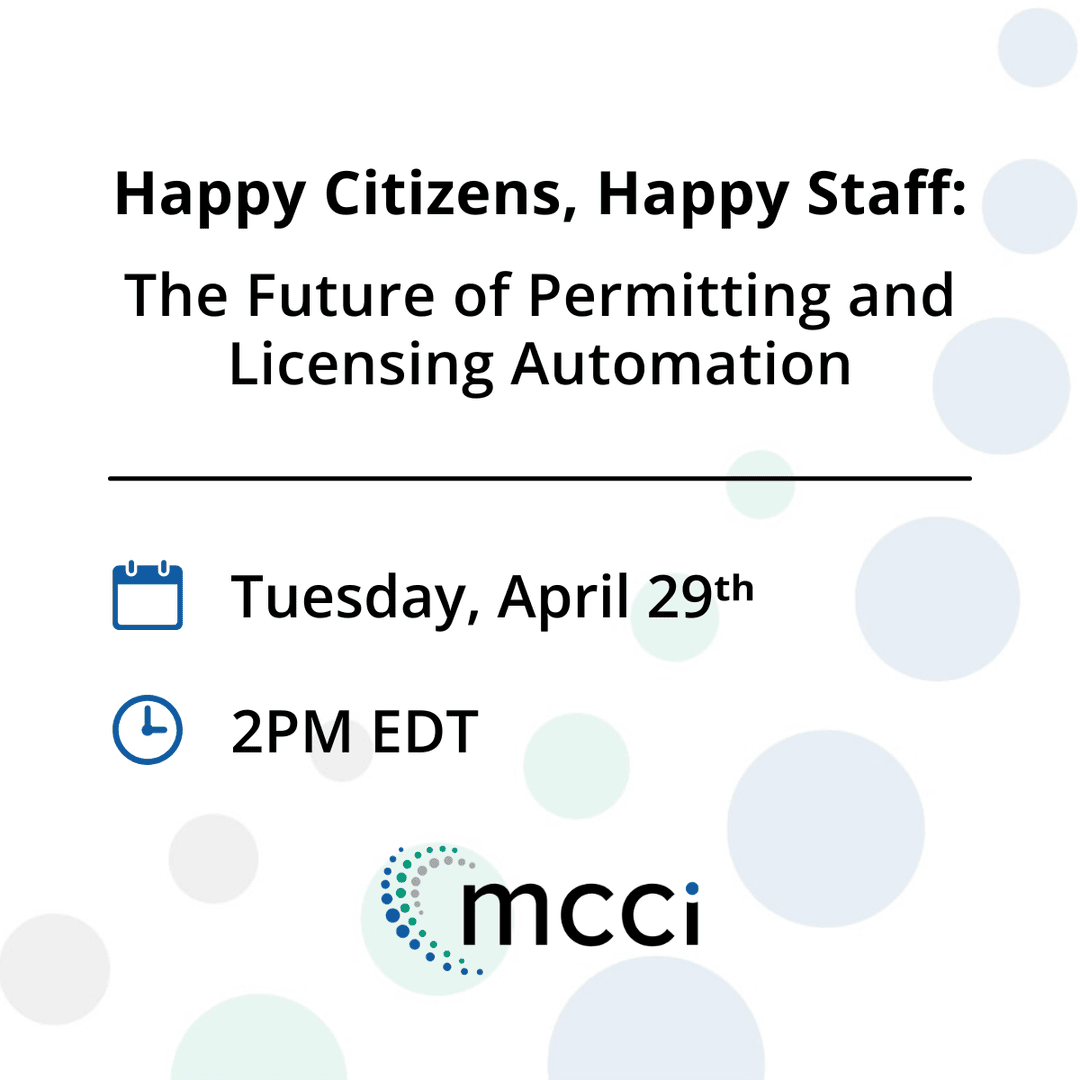 mccinnovations (@mccinnovations) on Twitter photo We understand the challenges you face with permitting and licensing - slow processing times, piles of paperwork, and growing demand for faster digital services.
Join us for a live webinar and discover how #MCCi makes it possible.
Register Today ➡ mcci.me/happy We understand the challenges you face with permitting and licensing - slow processing times, piles of paperwork, and growing demand for faster digital services.
Join us for a live webinar and discover how #MCCi makes it possible.
Register Today ➡ mcci.me/happy