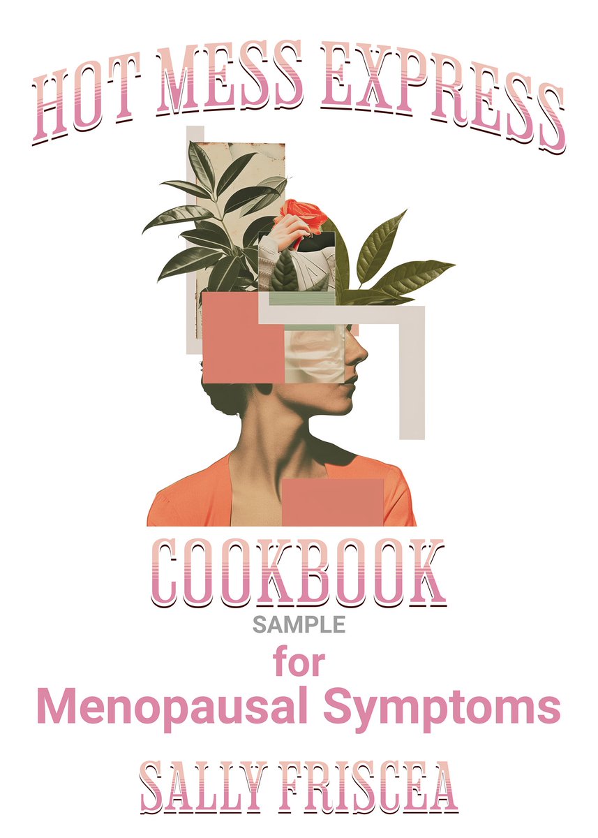 Sign up for my newsletter and get this FREE sample Menopause Cookbook which gives tips and easy recipes to address menopause symptoms.  sallyfriscea.com