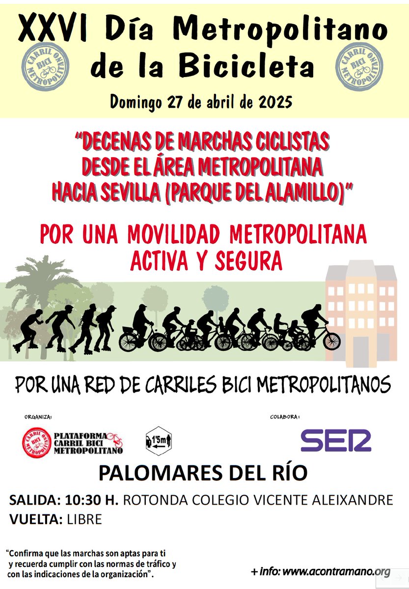 #DíaMetropolitanoBici25
PALOMARES DEL RÍO (12 km): 10:30 Rtnda Colegio Vicente Aleixandre de Palomares del Río/Ctra SE-3303/Bulevar Mairena Sur/Av de los Olmos/Rtnda Metro C Expo/Pasarela Pte de Hierro/Av Maestranza Aérea/Pte de las Delicias/Av de La Palmera/Pta de Jerez 12:00h