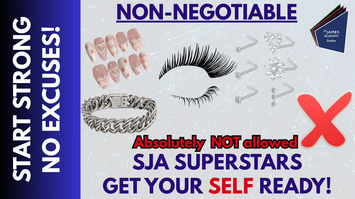 UNIFORM STANDARDS: As we return to school on the 28.4.25, let's get our selves ready. Start Strong with ensuring jewellery, lashes, nails etc are taken off...No Excuses! #proudlydudley #TeamSJA #StartStrong