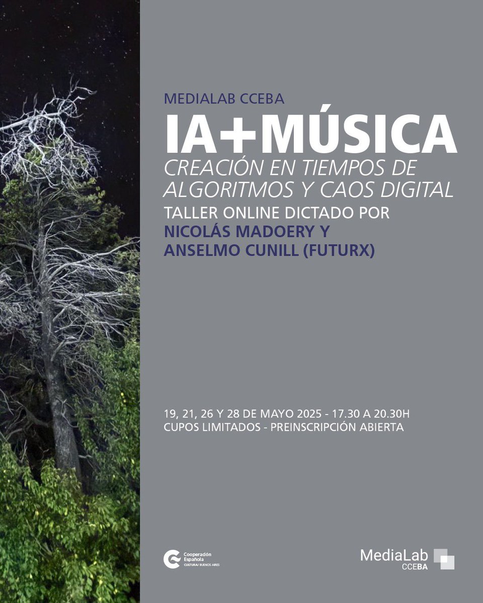 Taller IA+MÚSICA Creación en tiempos de algoritmos y caos digital 
Por <a href="/NicolasMadoery/">Nicolas Madoery</a> y <a href="/anselmocunill/">Anselmo Cunill</a> en el <a href="/CCEBA/">CCEBA</a> 
Gratuito con cupo limitado
Inscribite en cceba.org.ar/sin-categoria/…