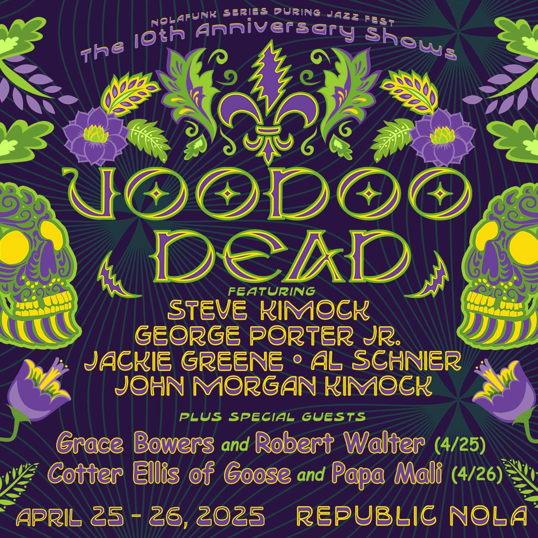 Celebrate 10 years of VOODOO DEAD this weekend with @kimock_official , @georgeporterjr, @thejackiegreene, <a href="/alschnier/">Al Schnier</a>, @johnmorgankimock, @grace__bowers, @robertwalter, <a href="/cotter/">chris cotter</a>.eyes of <a href="/goosetheband/">Goose</a> and @papamali on April 25 &amp; 26 at @republicnola