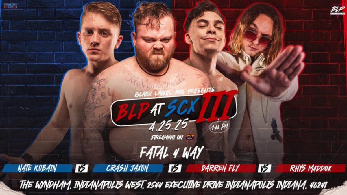 **BLP at SCX III**

Crash, Nate Kobain, Darren Fly and Rhys Maddox collide in Fatal 4 Way action on our return to IWTV

April 25th. Indianapolis, IN.
9 PM
Tickets: BlackLabelPro.com

Must have Friday admission to Squared Circle Expo to attend!
