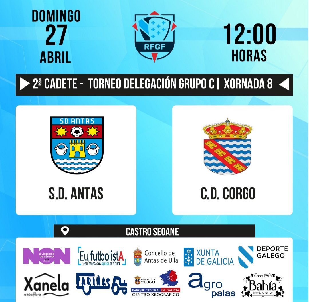 🏆 𝕊𝔼𝔾𝕌ℕ𝔻𝔸 ℂ𝔸𝔻𝔼𝕋𝔼 | 𝕏𝕠𝕣𝕟𝕒𝕕𝕒 𝟠

⚽ 𝗦𝗗 𝗔𝗡𝗧𝗔𝗦 𝘃𝘀 𝗖𝗗 𝗖𝗢𝗥𝗚𝗢

📆 DOMINGO 27 DE ABRIL
⏱️ 12:00:00H
🏟️ CASTRO SEOANE

#OComezoDoutraHistoria
#DeputaciónDeLugo
#ParqueCentralDeGalicia
#AntasDeUllaCentroXeograficoDeGalicia

💙 #SDAntas 💙