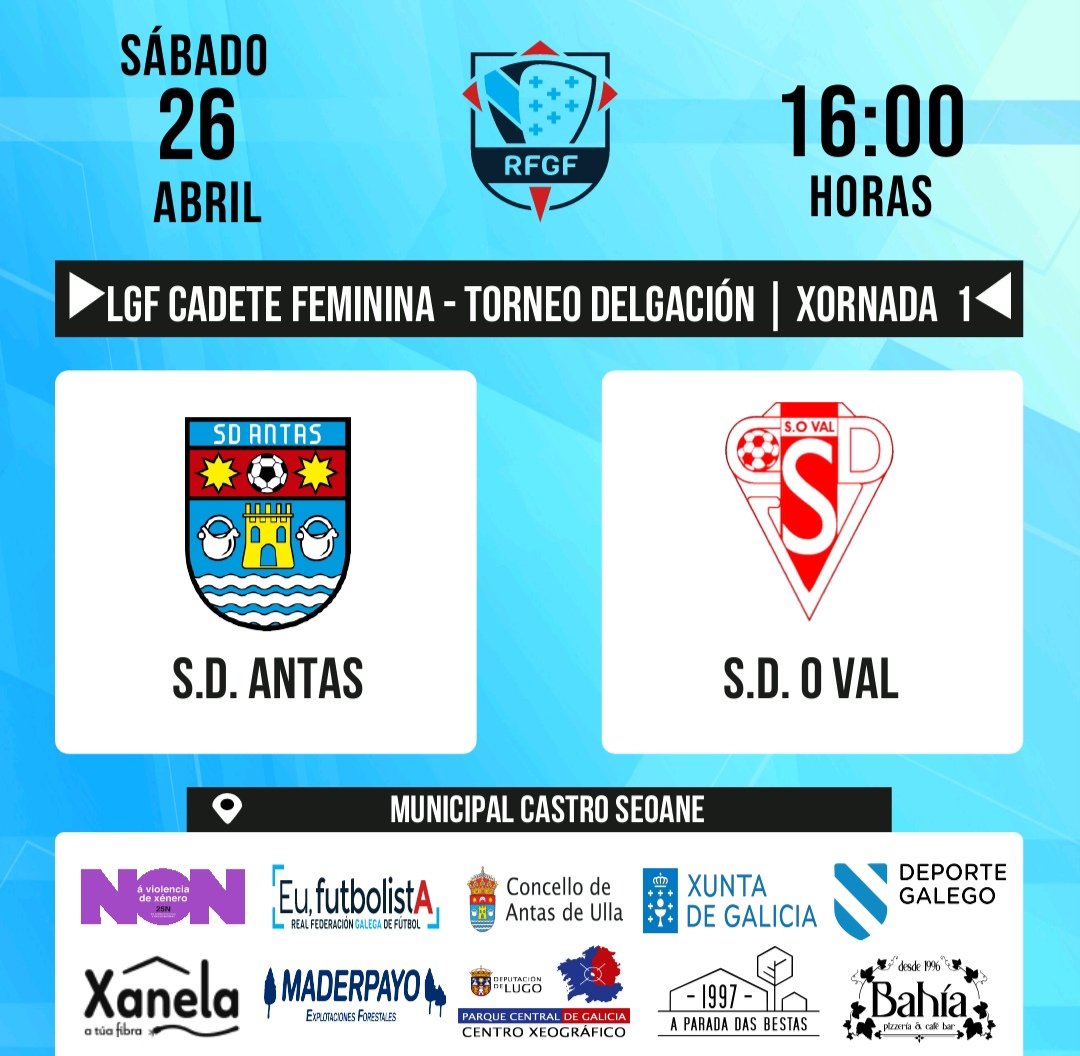 🏆 ℂ𝔸𝔻𝔼𝕋𝔼 𝔽𝔼𝕄𝔼ℕ𝕀ℕ𝕆 | 𝕏𝕠𝕣𝕟𝕒𝕕𝕒 𝟙

⚽ 𝗦𝗗 𝗔𝗡𝗧𝗔𝗦 𝘃𝘀 𝗦𝗗 𝗢 𝗩𝗔𝗟

📆 SÁBADO 26 DE ABRIL
⏱️ 16:00:00H
🏟️ CASTRO SEOANE

#OComezoDoutraHistoria
#DeputaciónDeLugo
#ParqueCentralDeGalicia
#AntasDeUllaCentroXeograficoDeGalicia

💙 #SDAntas 💙