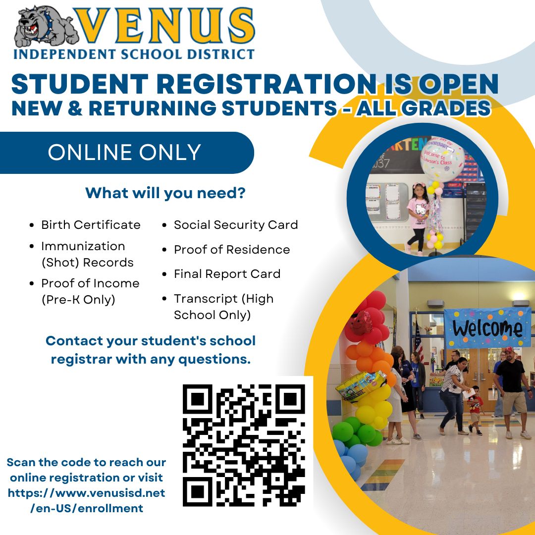 25-26 Registration is Open for VISD - Visit - venusisd.net/en-us/enrollme… for information.