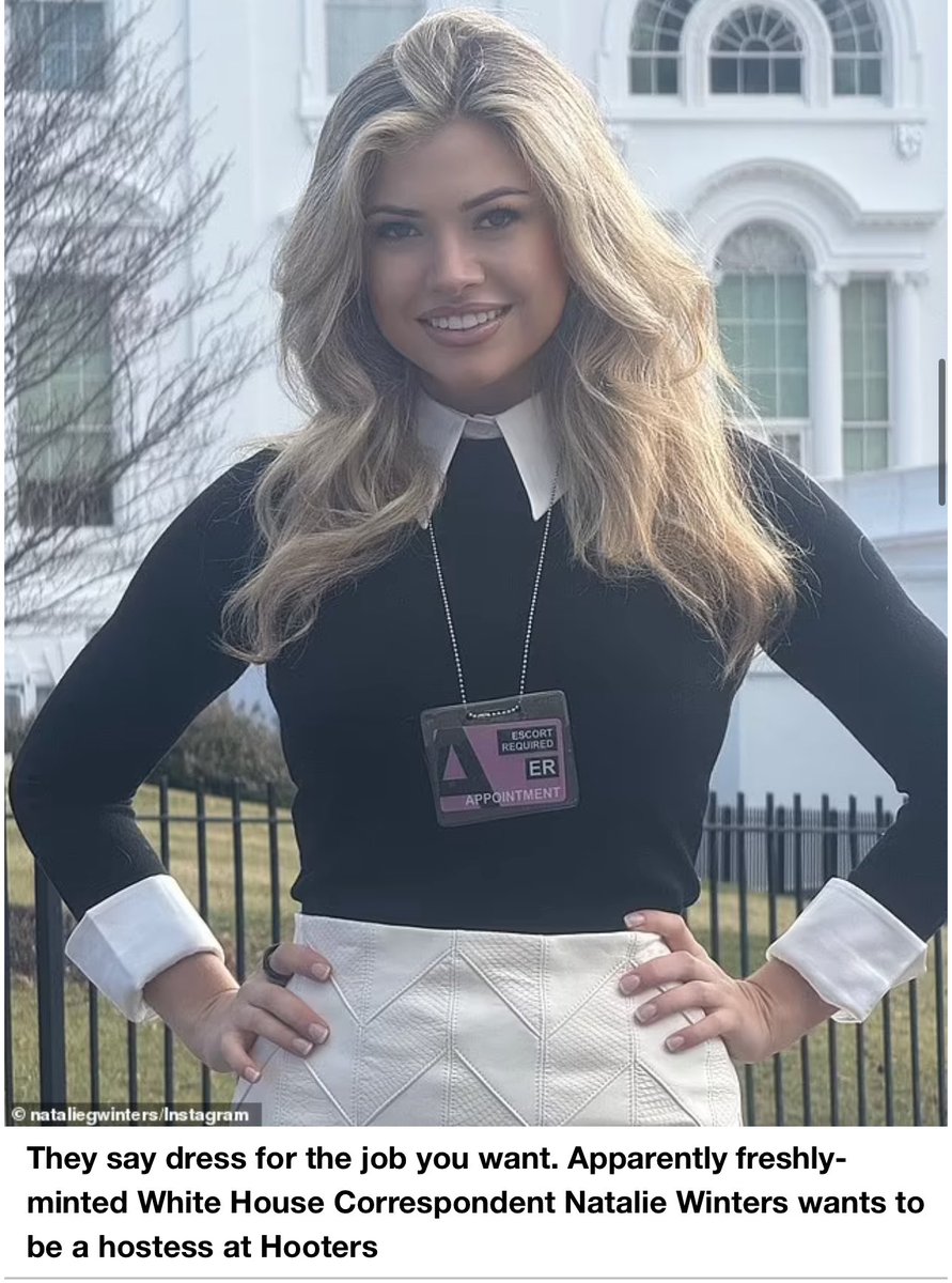 Natalie Winters (@nataliegwinters) on Twitter photo Actual caption from <a href="/DailyMail/">Daily Mail US</a>:
“They say dress for the job you want. Apparently freshly-minted White House Correspondent Natalie Winters wants to be a hostess at Hooters.” Actual caption from <a href="/DailyMail/">Daily Mail US</a>:
“They say dress for the job you want. Apparently freshly-minted White House Correspondent Natalie Winters wants to be a hostess at Hooters.”