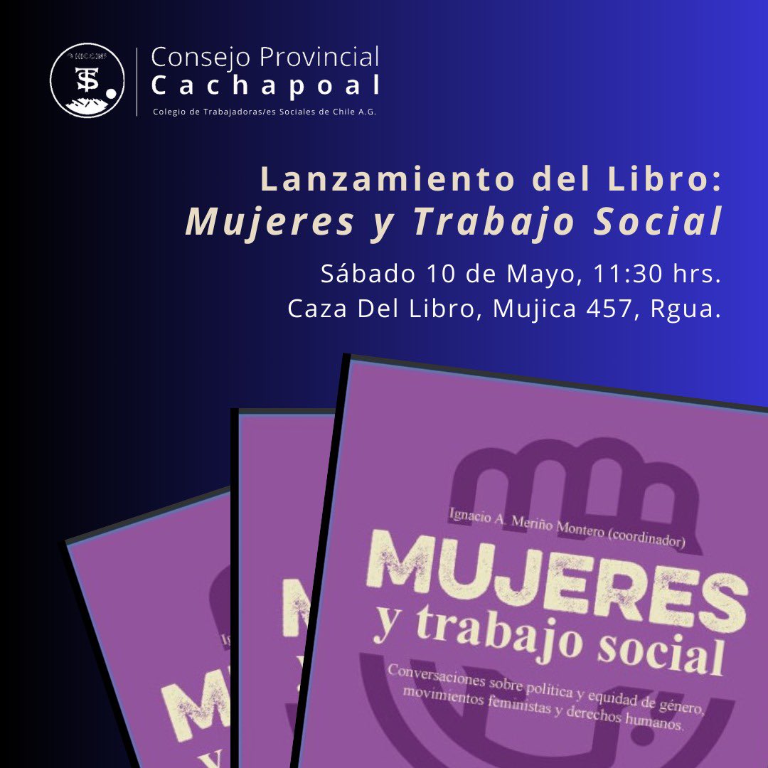 tscachapoal's tweet photo. Sábado 10 de mayo, 11.30 hrs. lanzamiento del 1er libro del Provincial Cachapoal “MUJERES Y TRABAJO SOCIAL”. Nos vemos ! https://t.co/HGOkE0tlgH