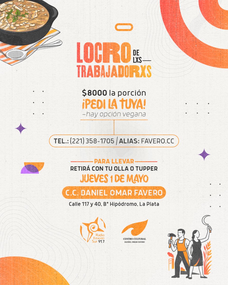 LOCRO DE LXS TRABAJADORXS 😏

Este 1° de mayo festejá el Día del Trabajador como se merece: comiendo un buen locro, hecho con amor ❤️

Reservá tu porción al 221 358-1705 y pasa a retirarlo por el CC Daniel Favero (117 y 40).

 ¡Apurate porque vuelan! 🏃🏻‍♀️