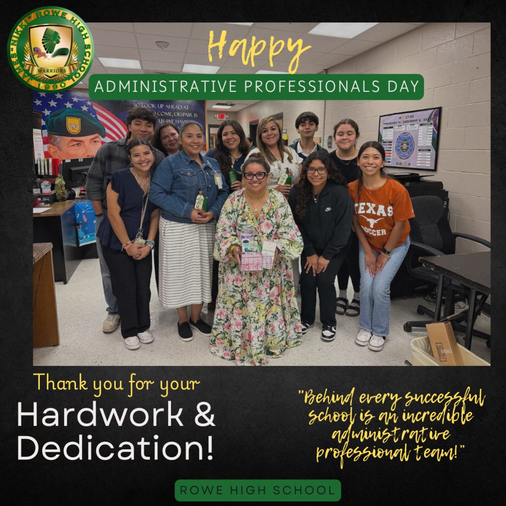 Happy Administrative Professionals Day to the amazing team at Rowe HSl! Thank you for everything you do to keep our campus running smoothly and with heart. 💚 A huge shoutout to STUCO, student teams/orgs.. teachers, &amp; admin for making sure they feel  appreciated ! #WarriorPride