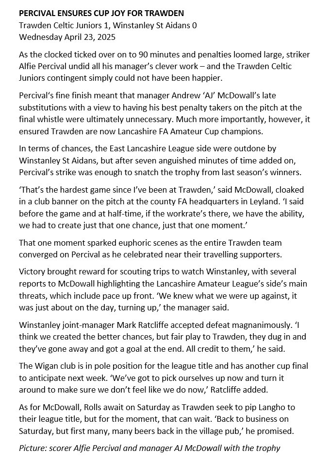 West Lancs Wanderer (@wlancswanderer) on Twitter photo Champions: <a href="/TrawdenCelticFc/">Trawden Celtic FC</a> Juniors took the <a href="/LancashireFA/">Lancashire FA</a> Amateur Cup tonight with victory over <a href="/WinstStAidans/">Winstanley St Aidans</a> in Leyland.
Report with reaction ๐ฝ
<a href="/eastlancs_fl/">East Lancashire Football League</a> <a href="/lancsamleague/">Lancashire Amateur League</a> <a href="/NonLeagueCrowd/">Non League Crowds</a> <a href="/NonLeagueHQ1/">NonLeagueHQ</a> #grassroootsfootball #groundhopping Champions: <a href="/TrawdenCelticFc/">Trawden Celtic FC</a> Juniors took the <a href="/LancashireFA/">Lancashire FA</a> Amateur Cup tonight with victory over <a href="/WinstStAidans/">Winstanley St Aidans</a> in Leyland.
Report with reaction ๐ฝ
<a href="/eastlancs_fl/">East Lancashire Football League</a> <a href="/lancsamleague/">Lancashire Amateur League</a> <a href="/NonLeagueCrowd/">Non League Crowds</a> <a href="/NonLeagueHQ1/">NonLeagueHQ</a> #grassroootsfootball #groundhopping