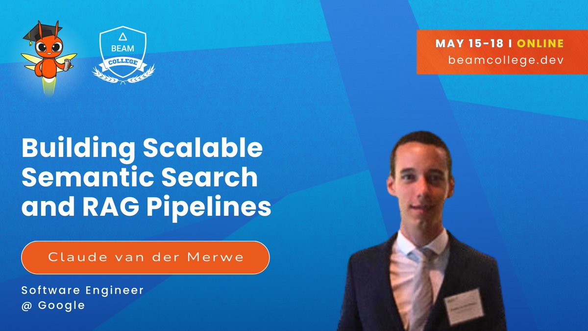 beam_college's tweet image. 💥 Be part of #BeamCollege 2025! 

Join Claude van der Merwe as he introduces vector-based semantic search and Retrieval Augmented Generation (#RAG), demonstrating how to build scalable pipelines for using #ApacheBeam. 

💻Save your spot now at: beamcollege.dev