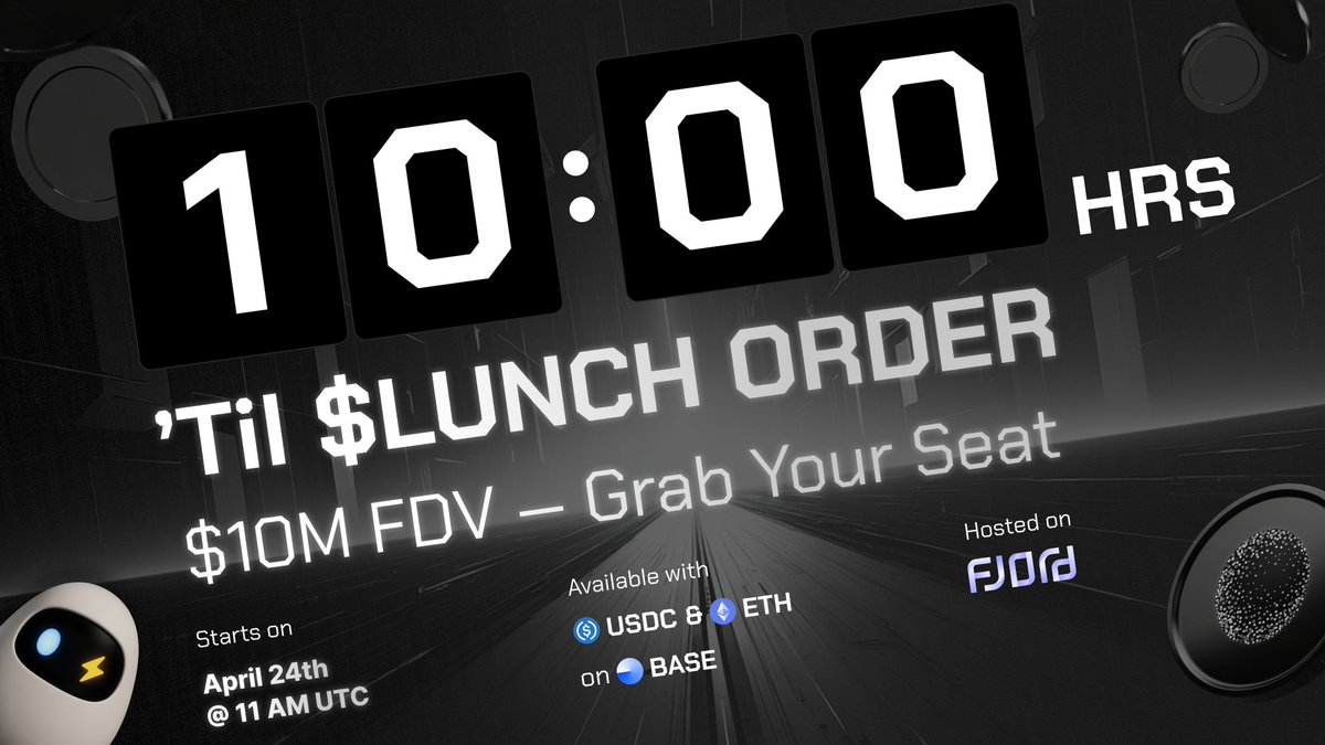 “10 HOURS ’Til $LUNCH ORDER ” — grab your seat now!

🟤 $10M FDV — juicy deal 
🟡USDC &amp; ETH on Base — lowest fees
🟢Apr 24th @ 11AM UTC — happy hour for all
🔵Hosted on <a href="/FjordFoundry/">Fjord Foundry</a> — finest venue
🟣Curated by <a href="/delta3group/">Delta3</a> &amp; <a href="/MrGigaWhale/">Whale</a> - Michelin-tier curation