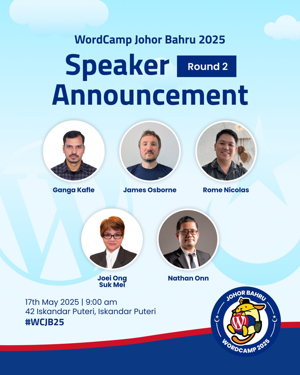 Round 2 Speakers for #WCJB25!  Ganga Kafle: WordPress Community Contribution James Osborne: Site Kit by Google Workshop Rome Nicolas: Future of Websites &amp; Blogs Joei Ong Suk Mei: AI-Powered Hyper-Personalization Nathan Onn: Build a WP Plugin with AI  johorbahru.wordcamp.org/2025/tickets/