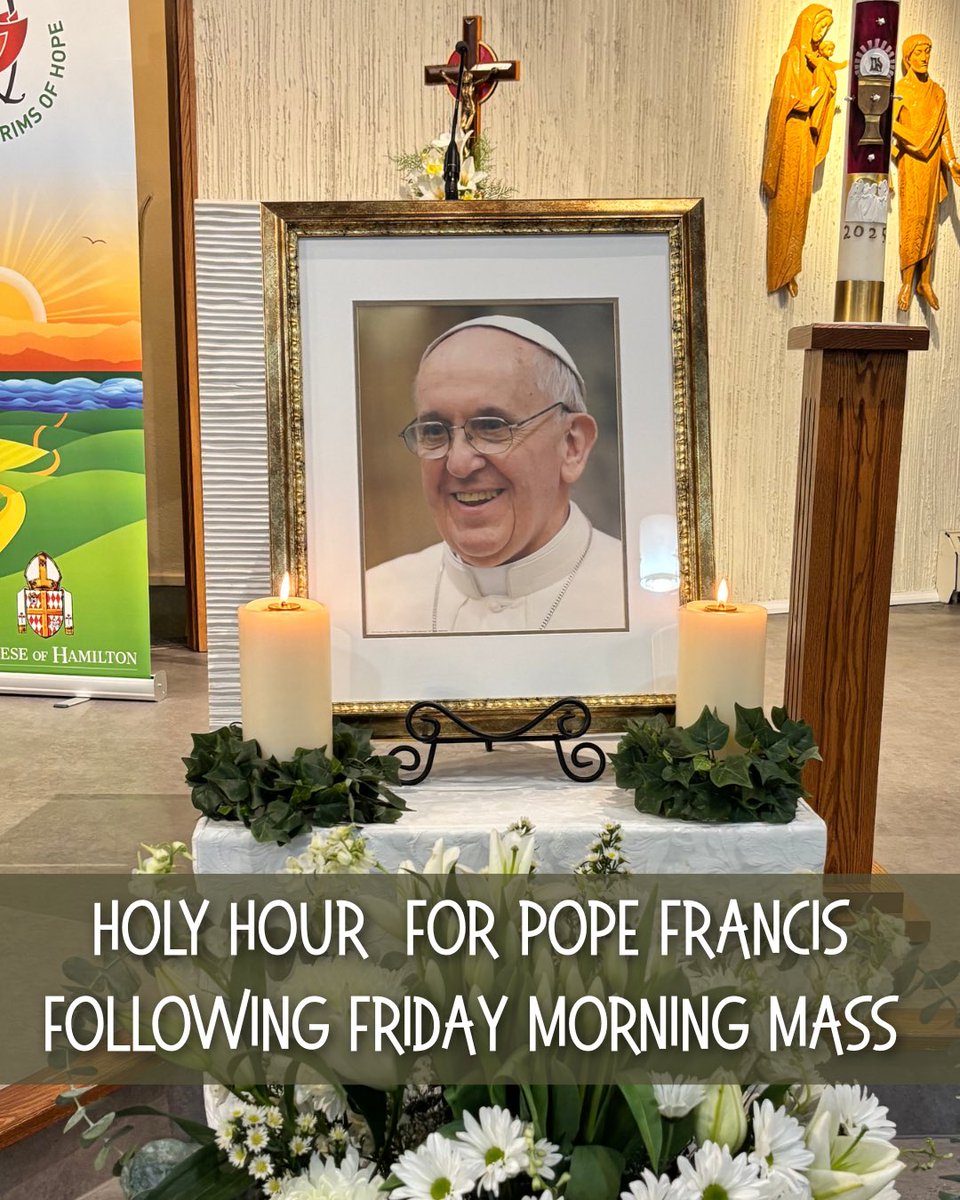 Join us this Friday, as we offer a Holy Hour for the repose of the soul of Pope Francis, immediately following our 8 AM Mass.