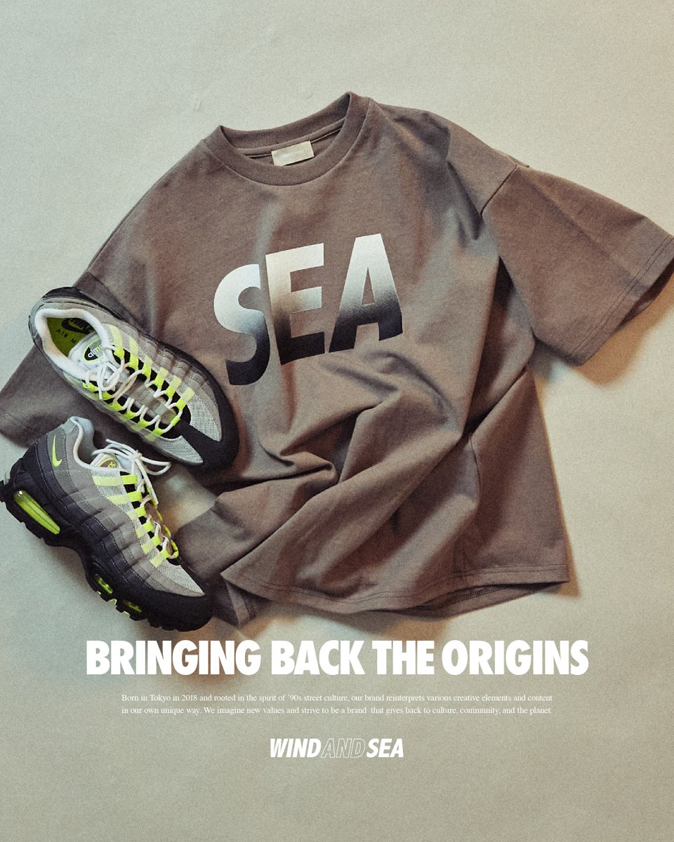 BRINGING BACK THE ORIGINS” 2025.4.26(SAT) DROP WIND AND SEA TOKYO