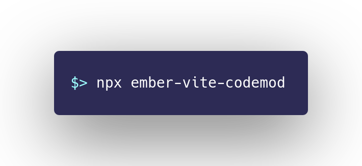 nullvoxpopuli's tweet photo. Want your ember app on vite? 
(you do)

you only need one command: https://t.co/EbqZDZfQUY
