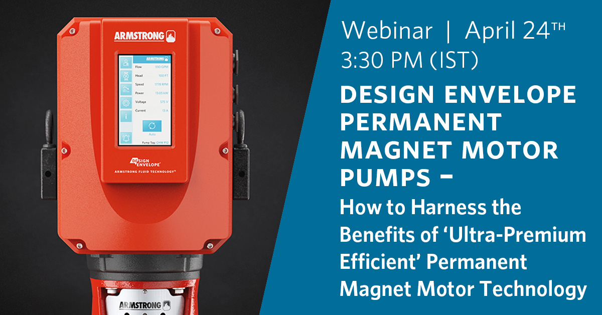 The Armstrong team is back with another webinar! Join us on April 24th at 3:30 PM (IST) for an hour-long deep dive into how Design Envelope Permanent Magnet (DEPM) motors improve pump performance while reducing operating costs, and installation costs. hubs.ly/Q03jDkyZ0