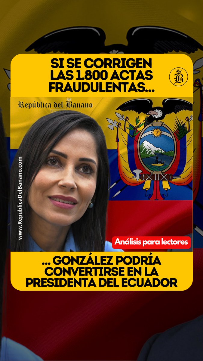 Si se corrigen las 1.800 actas fraudulentas, González podría convertirse en la presidenta del Ecuador – Análisis para lectores

#RepublicaDelBanano 🍌

republicadelbanano.com/2025/04/23/si-…