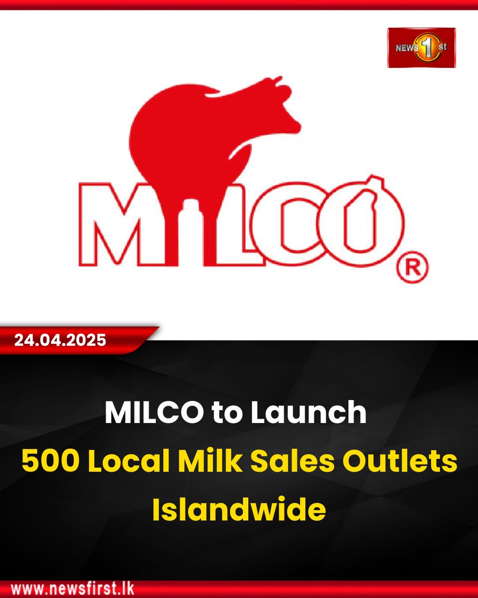 NewsfirstSL's tweet photo. MILCO to Launch 500 Local Milk Sales Outlets Islandwide
Details:https://t.co/jkBmWTiHB3
#news #newsfirst #news1st #newsupdate #srilanka #lanka #newsfirstEnglish #latestupdates #MILCO #outlets https://t.co/FpbH4NbWfh