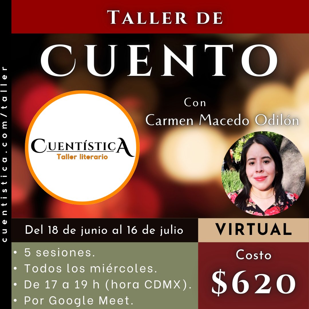 YA ESTÁ DISPONIBLE
la información para participar en el #TallerLiterario

Cuentística lanza por primera vez un #tallervirtual impartido por una de nuestras más destacadas colaboradoras: la gran <a href="/CarmenMcedo/">Carmen Macedo Odilón</a>.

¿Quieres ser parte de esta experiencia? Visita cuentistica.com/taller