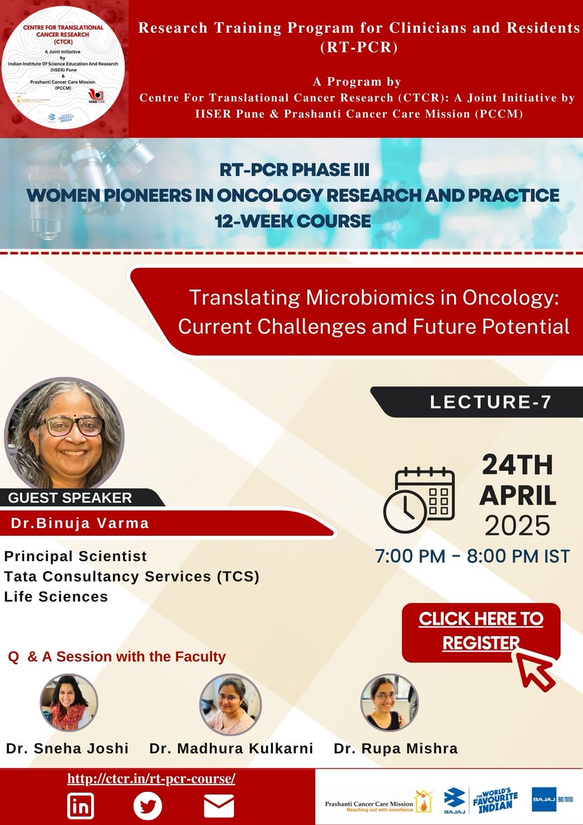 CTCR’s RTPCR Phase III: WOMEN PIONEERS IN ONCOLOGY RESEARCH AND PRACTICE  
Lecture VII: ‘Translating microbiomics in oncology: Current challenges and future potential'  
Register Now! us06web.zoom.us/webinar/regist……
Today, 24th APRIL 2025 at 7.00 p.m. IST  
Faculty : Dr. Binuja Varma