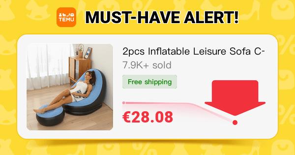 2pcs Inflatable Leisure Sofa Chair And Footstool, Outdoor Folding Lounge Chair Sofa, Flocked Leisure Sofa, Which Can Be Stored And Inflated ( Air Pump Package Option Available)
🎉 Coupon price[€28.08]
👉 item link: temu.to/k/ew5m404l81q