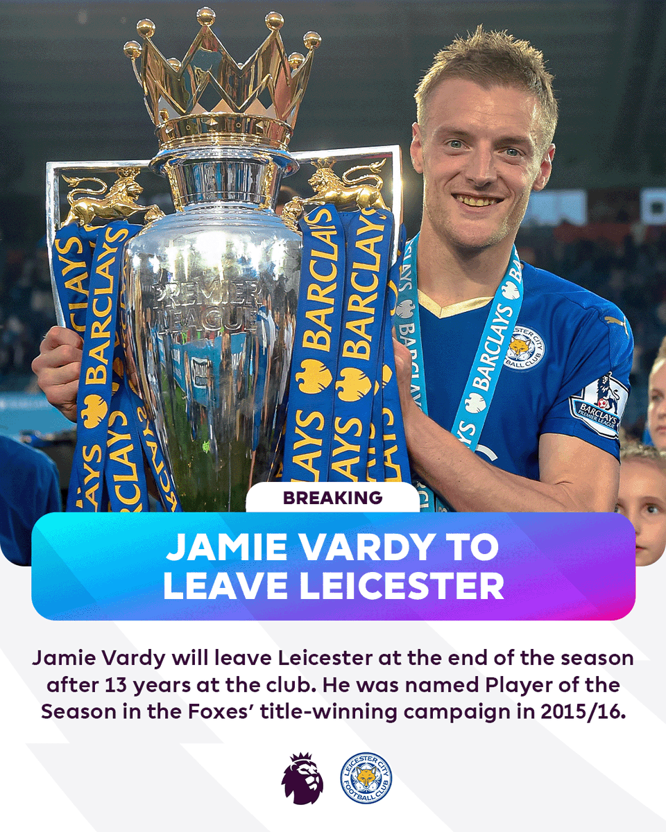 Premier League (@premierleague) on Twitter photo After 13 years at <a href="/LCFC/">Leicester City</a>, Jamie Vardy will leave at the end of the season After 13 years at <a href="/LCFC/">Leicester City</a>, Jamie Vardy will leave at the end of the season