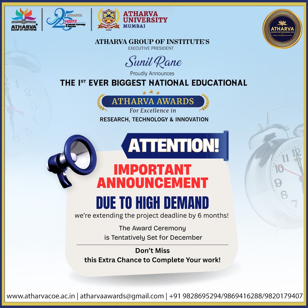 AtharvaAwards's tweet photo. 📢 Important Announcement Alert! 📢

In response to overwhelming demand, the Atharva Awards for Excellence in Research, Technology &amp; Innovation is extending the project submission deadline by 6 months! 

The much-awaited Award Ceremony is now tentatively scheduled for December. https://t.co/7imWFfZ5wI