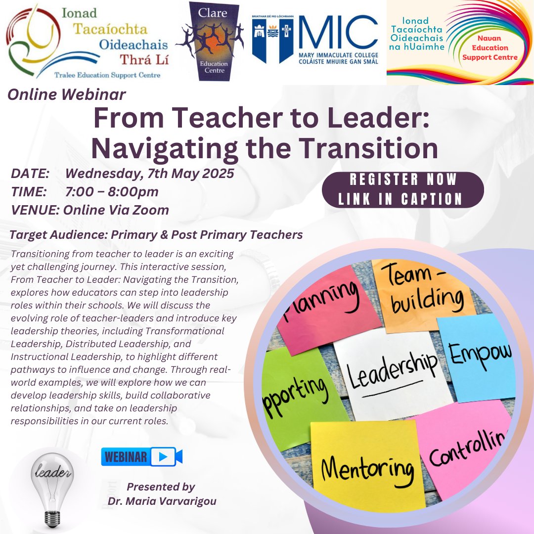From Teacher to Leader: Navigating the Transition (P) (PP) 

DATE: Wednesday, 7th May 2025
TIME: 7pm - 8pm 
VENUE: Online Via Zoom

Target Audience: Primary and Post Primary Teachers

Register here: zoom.us/webinar/regist…