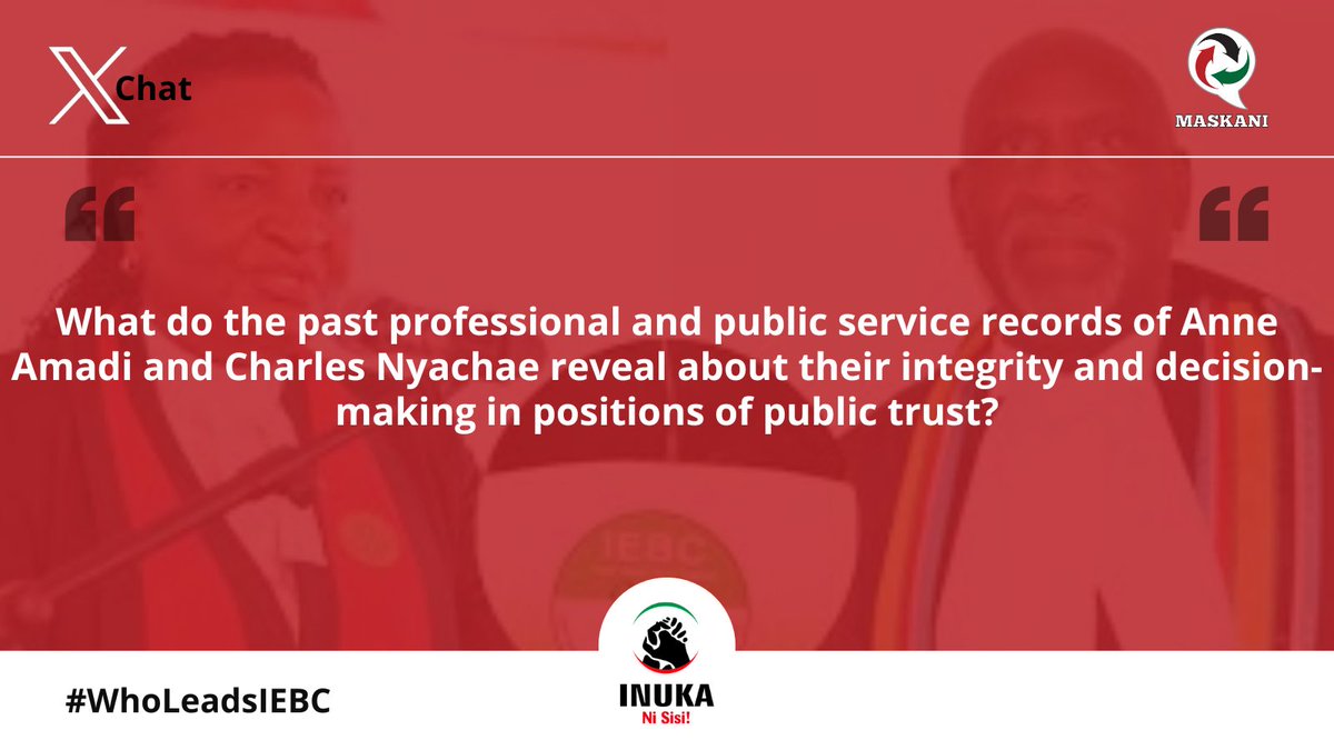 Maskani254's tweet photo. What do the past professional and public service records of Anne Amadi and Charles Nyachae reveal about their integrity and decision-making in positions of public trust?#WhoLeadsIEBC https://t.co/WHVwXuKUNs