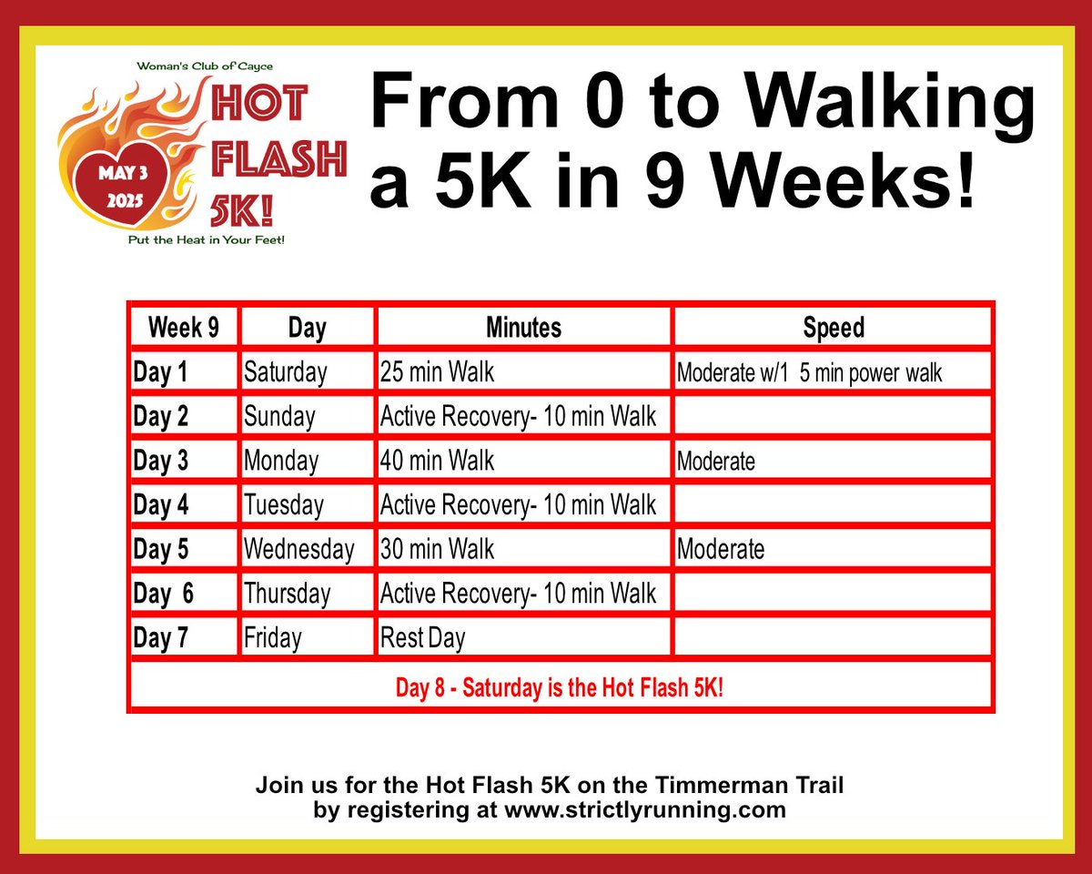 Your big day is next Sat, May 3, at the Hot Flash 5K at 8:30am!

It’s okay if you haven’t done a full 3.1 miles yet.  Race day adrenaline will give you a boost!  

Your Challenge:  Finish the racecourse, have fun, and say hi to the Woman’s Club of Cayce members!

#timetowalk