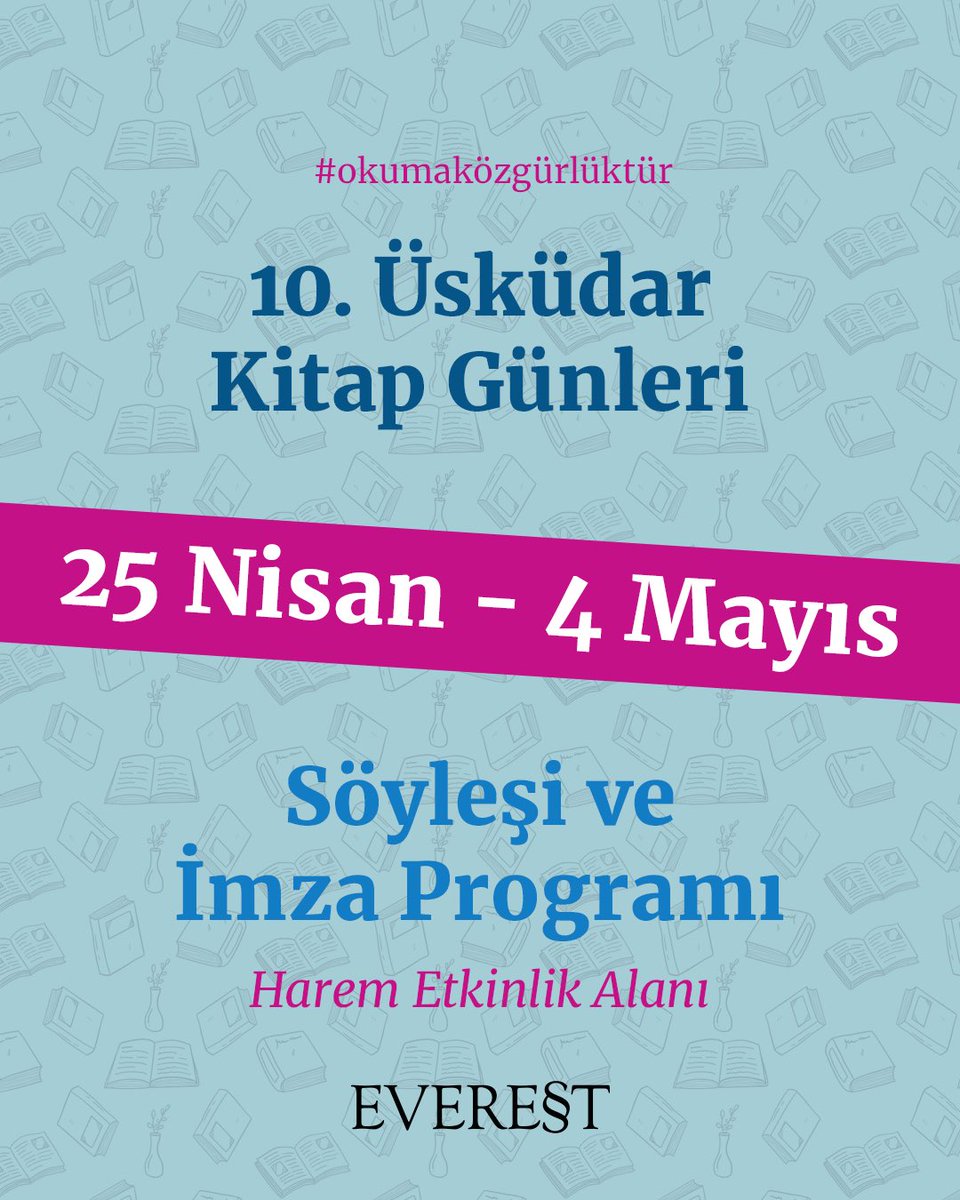 EverestKitap's tweet photo. Kitaplarla dolu bu güzel etkinlikte biz de varız! 10. Üsküdar Kitap Günleri’nde standımıza uğramayı unutmayın.

Tüm okurlarımızı bekliyoruz!

📍Harem Etkinlik Alanı/Üsküdar/İstanbul
⏰10.00 - 20.30

#everestyayınları #bursa #kitapfuarı #kitapfuari https://t.co/EwxOqkEQtz