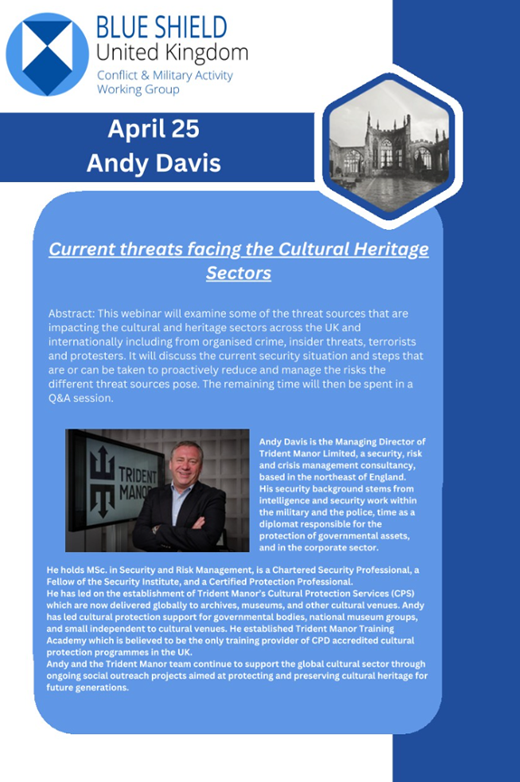 Join us tomorrow at lunchtime! 

Andy Davis will be providing a short presentation with #BlueShield on the Current #Threats in Cultural Heritage Sectors

📅 12:30 BST, Friday 25th April 2025
💻 Online, Zoom
🎫 Register here to receive a Zoom link: lnkd.in/ev6Ps7kV