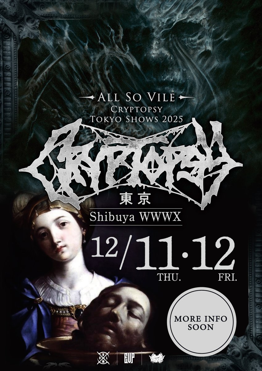 【新規公演】
技巧派デスメタルバンドのカリスマ「CRYPTOPSY」
新譜リリースと共に再来日公演決定！

しかも今回は名盤「None so Vile」の完全再現+新譜「An Insatiable Violence」というスペシャルなセットリストを予定！

「All So