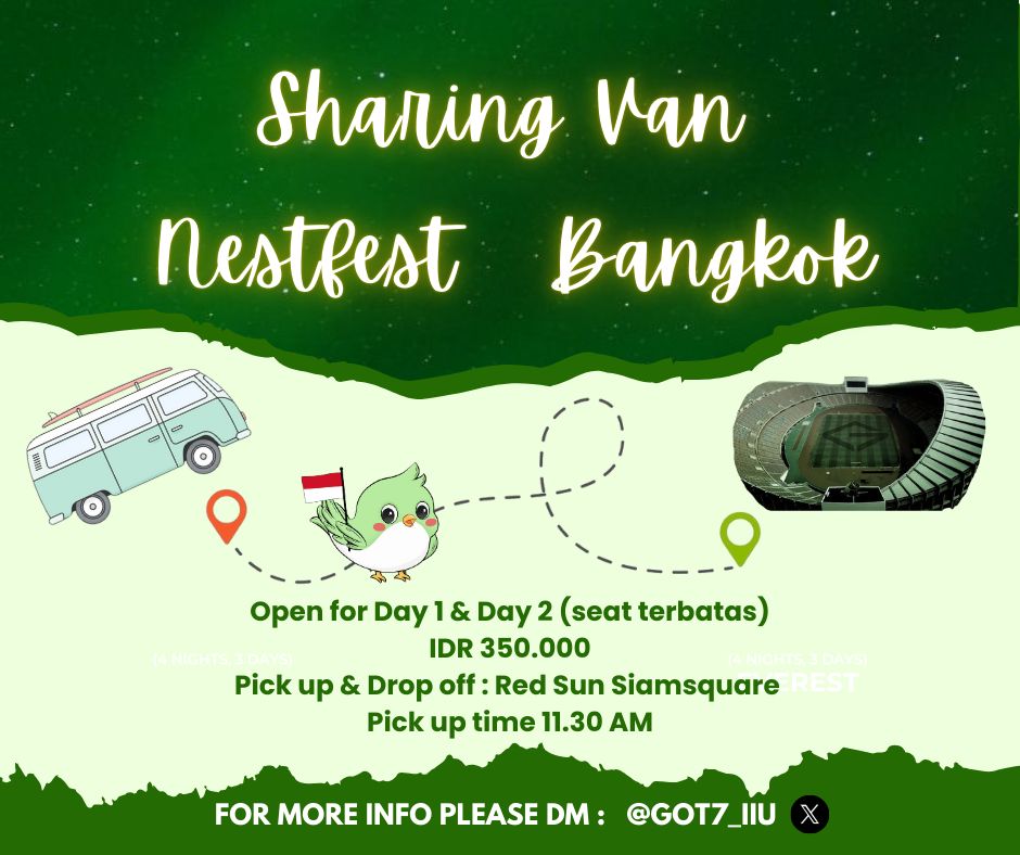Sharing Van Nestfest Bangkok

Day 1 &amp; Day 2
IDR 350.000 (Seat terbatas) 
Pick up &amp; Drop Off Point: Red Sun Siamsquare
Pick up time: 11:30 AM

Details 🔗 bit.ly/g7sharingvan