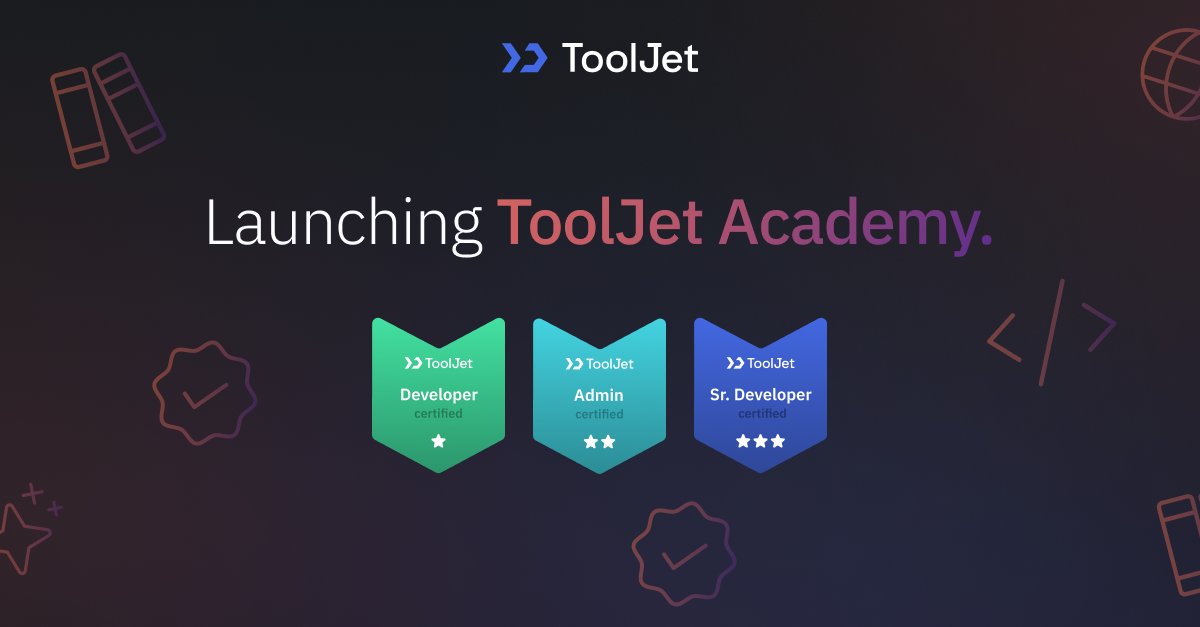 🚀 Say hello to ToolJet Academy!

Learn how to build real enterprise apps and walk away with an official ToolJet Developer Certificate. 🎓✨

Enroll today→tooljet.ai/academy
