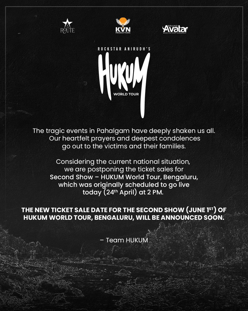 Brand Avatar (@brandavatar) on Twitter photo In light of the recent tragedy, we stand in solidarity with the nation. Hukum Bengaluru Second Show ticket sales are postponed. Stay tuned for the new date.
<a href="/TheRoute/">TheRoute</a> <a href="/KvnProductions/">KVN Productions</a> <a href="/Jagadishbliss/">Jagadish</a> <a href="/LohithNK01/">Lohith NK</a> <a href="/Hem_chandran/">Hemachandran</a>
#DistrictByZomato #LifeInYourDistrict In light of the recent tragedy, we stand in solidarity with the nation. Hukum Bengaluru Second Show ticket sales are postponed. Stay tuned for the new date.
<a href="/TheRoute/">TheRoute</a> <a href="/KvnProductions/">KVN Productions</a> <a href="/Jagadishbliss/">Jagadish</a> <a href="/LohithNK01/">Lohith NK</a> <a href="/Hem_chandran/">Hemachandran</a>
#DistrictByZomato #LifeInYourDistrict