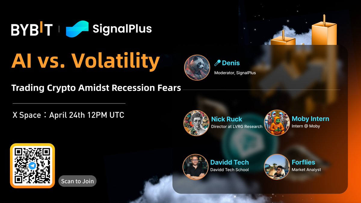 Bybit (@bybit_official) on Twitter photo Bybit x <a href="/SignalPlus_Web3/">SignalPlus</a>
AMA Topic: AI vs. Volatility: Trading Crypto Amidst Recession Fears
Time: April 24th 12PM UTC
Guests:
Nick Ruck - <a href="/0xnikceth/">nikc</a>
Moby Intern - <a href="/Moby_intern/">Moby Intern 💙⛓</a>
Davidd Tech - <a href="/DaviddDotTech/">Davidd Tech</a>
Forflies - <a href="/samiloyal_/">Sami Loyal</a> Bybit x <a href="/SignalPlus_Web3/">SignalPlus</a>
AMA Topic: AI vs. Volatility: Trading Crypto Amidst Recession Fears
Time: April 24th 12PM UTC
Guests:
Nick Ruck - <a href="/0xnikceth/">nikc</a>
Moby Intern - <a href="/Moby_intern/">Moby Intern 💙⛓</a>
Davidd Tech - <a href="/DaviddDotTech/">Davidd Tech</a>
Forflies - <a href="/samiloyal_/">Sami Loyal</a>