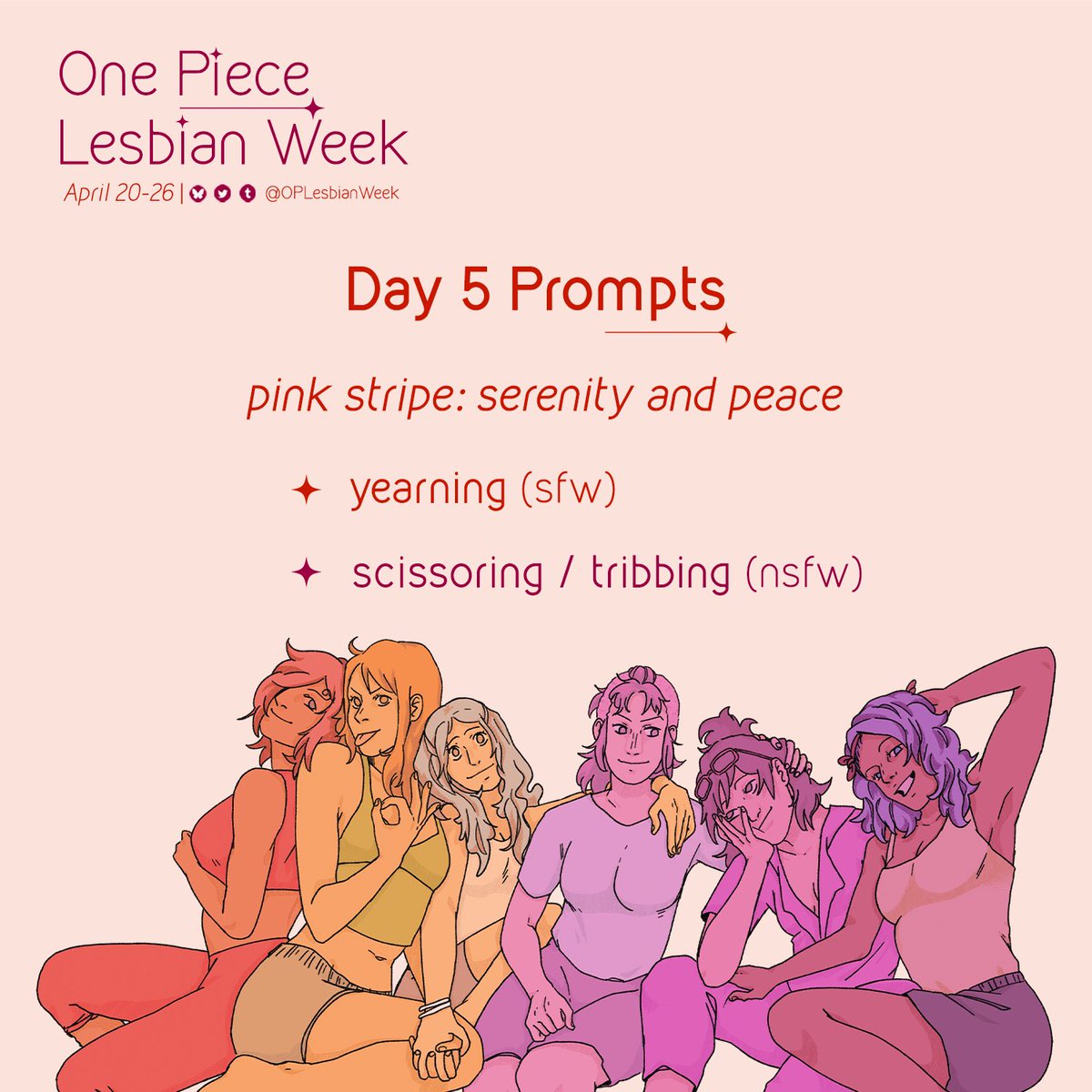 OPLesbianWeek's tweet photo. It’s Day 5 of #oplesbianweek and #oplesbianweek2025! The theme for today is serenity and peace which matches the pink stripe of the lesbian flag! 

The prompts to match this are: 
- yearning (sfw) 
- scissoring / tribbing (nsfw) https://t.co/hSMA9Bya2P