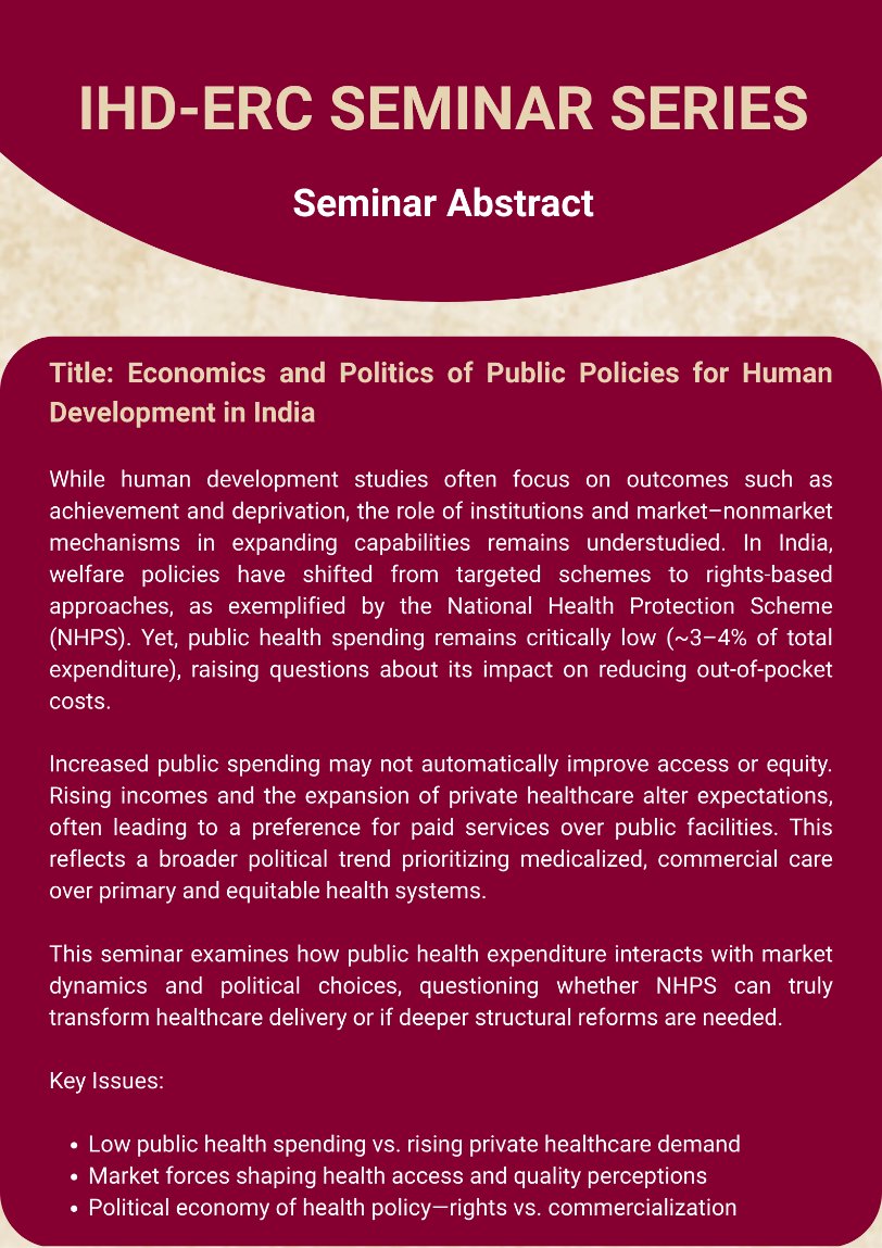 Prof. Achin Chakraborty will explore how policy, politics &amp; economics intersect—often at the cost of health equity. Join for an insightful session at IHD–ERC! Register Now:
us06web.zoom.us/webinar/regist…
#HumanDevelopment #PublicPolicy #SocialPolicy #DevelopmentStudies #IHDERC #IHDIndia