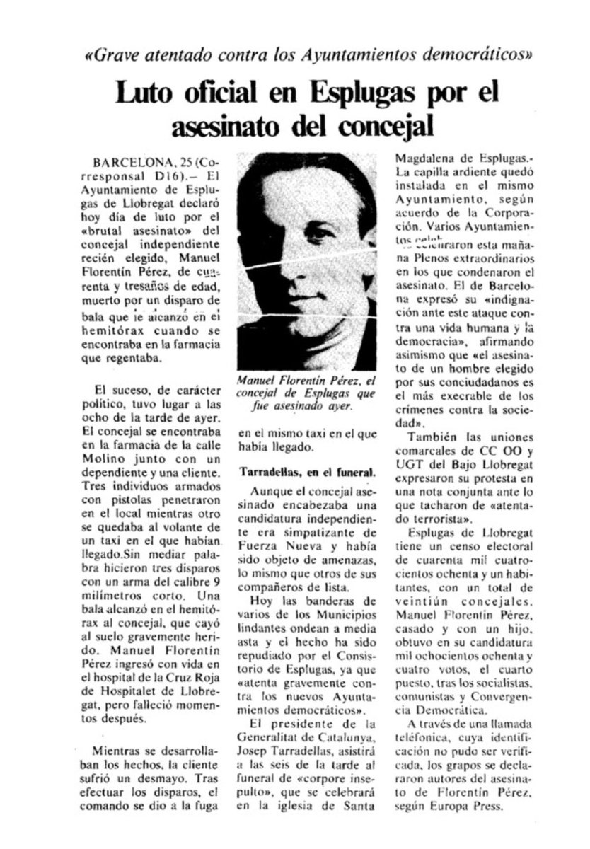 #TalDiaComoHoy de 1979 los #GRAPO asesinaron en #EsplugasdeLlobregat a Manuel Florentín Pérez, era concejal de ese Ayto por "Independientes de Esplugues" y farmacéutico. Lo mataron en su propia farmacia, sobre las 19h un individuo entró y disparó contra él.

🧵