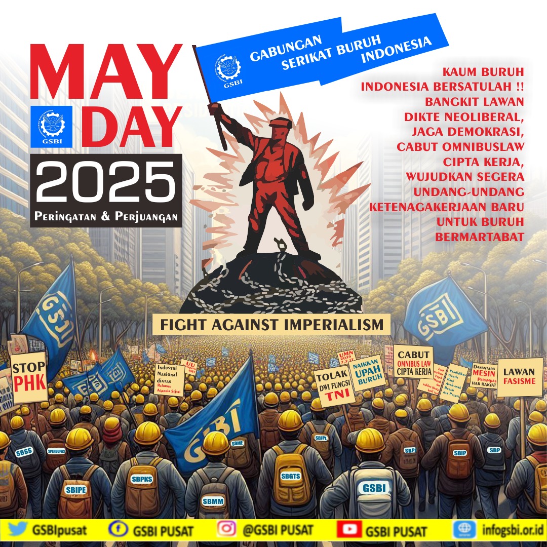 Kaum buruh Indonesia, Bersatulah !!
Bangkit lawan dikte neo-liberal, jaga demokrasi, Cabut OMNIBUSLAW CIPTA KERJA, Wujudkan segera undang-undang ketenagakerjaan baru untuk buruh bermartabat.

#MayDay2025
#gsbivaksentral 
#gsbimilitan