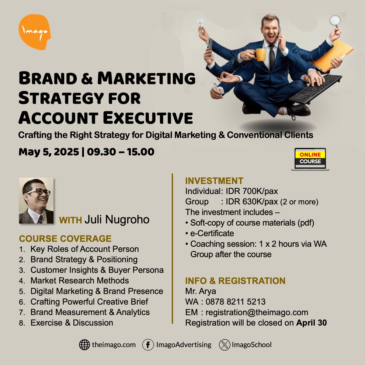 Brand &amp; Marketing Strategy for Account Executive | Juli Nugroho | 5 May 2025 | 09.30 - 15.00 | Online Course | More info &amp; more Workshop: theimago.com