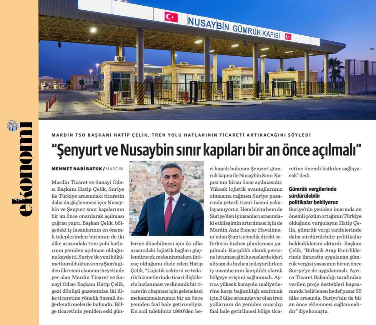 Ekonomi GAP (@ekonomigap) on Twitter photo "Şenyurt ve Nusaybin sınır kapıları bir an önce açılmalı"
<a href="/HatipCelik47/">Hatip Çelik</a>
<a href="/mardintso/">Mardin Ticaret ve Sanayi Odası</a>
#nusaybin #şenyurt #sınırkapısı #suriye #türkiye #güneydoğu #mezopotamya #lojistik #gümrük #sürdürülebilirlik #mardin #diyarbakır #ihracat #dışticaret #tekstil "Şenyurt ve Nusaybin sınır kapıları bir an önce açılmalı"
<a href="/HatipCelik47/">Hatip Çelik</a>
<a href="/mardintso/">Mardin Ticaret ve Sanayi Odası</a>
#nusaybin #şenyurt #sınırkapısı #suriye #türkiye #güneydoğu #mezopotamya #lojistik #gümrük #sürdürülebilirlik #mardin #diyarbakır #ihracat #dışticaret #tekstil
