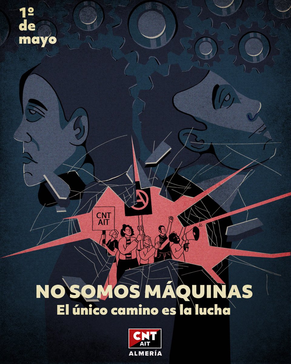 CA_AIT_Alm's tweet photo. 🔴⚫️1º DE MAYO🔴⚫️
NO SOMOS MÁQUINAS.
El único camino es la lucha.
@AIT_Espana 

Cartel: @BrothersCreativ https://t.co/qC7HaOoHgy